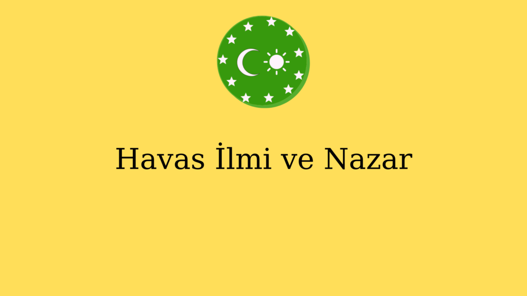 Havas İlmi ve Nazar