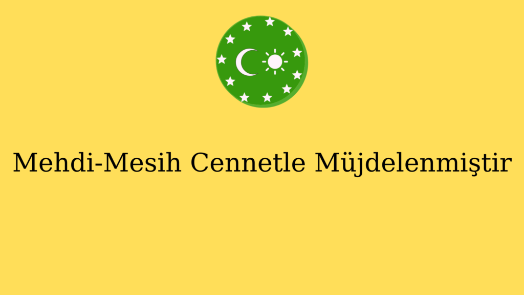 Mehdi-Mesih Cennetle Müjdelenmiştir
