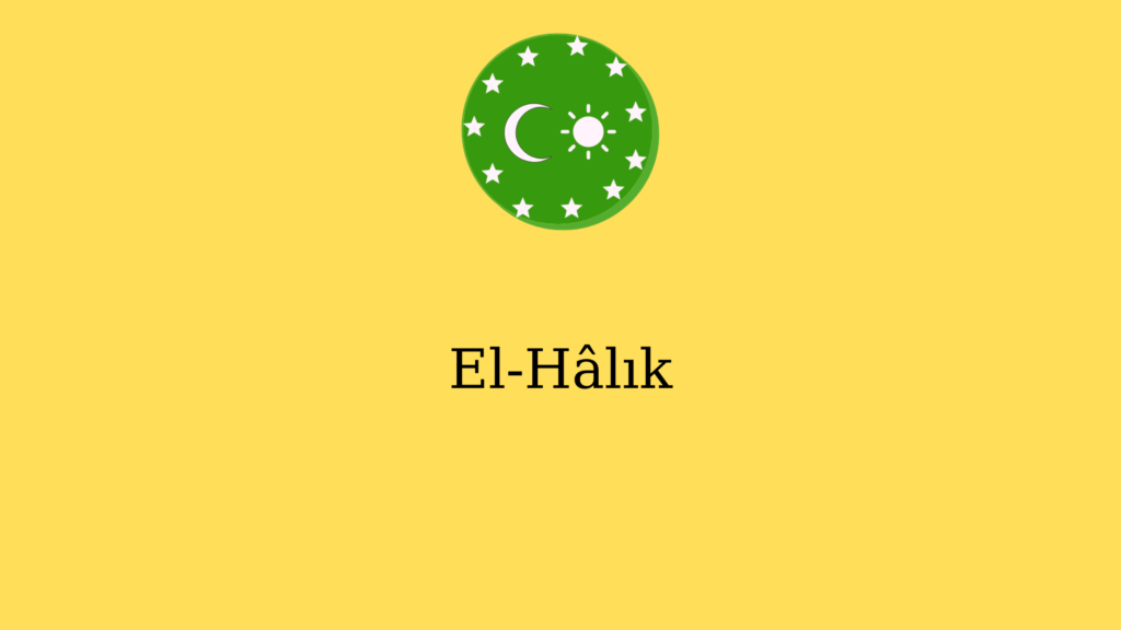 El-Hâlık