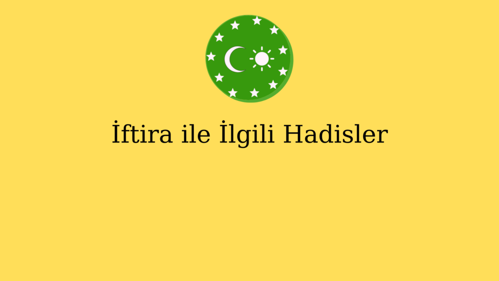İftira ile İlgili Hadisler