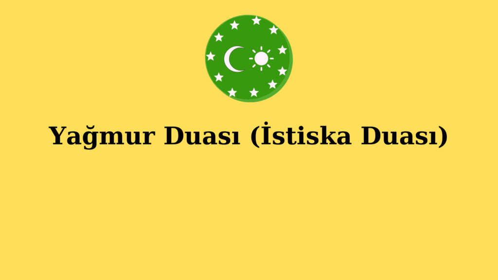 Yağmur Duası (İstiska Duası)