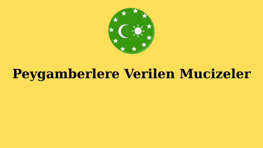 Peygamberlere Verilen Mucizeler